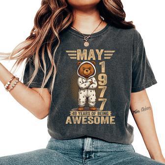 49 Años Mayo 1977 Oso De Peluche 49 Cumpleaños Camiseta extragrande cómoda para mujer - Regaloses
