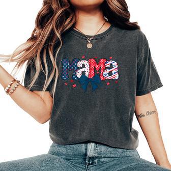 4Th July Mama Coquette Independence Day Mama 4Th Of July Day Women's Oversized Comfort T-Shirt - Thegiftio UK