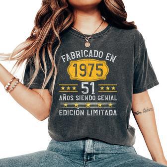 51 Años Cumpleaños Hombre Fabricado En 1975 Camiseta extragrande cómoda para mujer - Regaloses