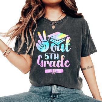 5Th Grade Graduation Peace Out 5Th Grade Tie Dye Kids Women's Oversized Comfort T-Shirt - Thegiftio UK