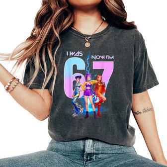 7Th Birthday K-Pop Girls I Was 6 Now Im 7 Birthday 6 7 Meme Women's Oversized Comfort T-Shirt - Thegiftio UK