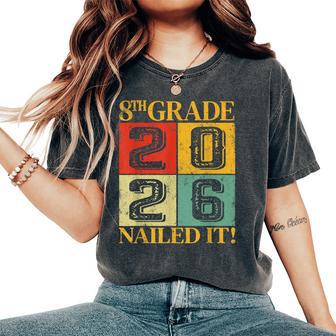 8Th Grade Grad Nailed It Middle School Graduation 2026 Women's Oversized Comfort T-Shirt - Thegiftio UK