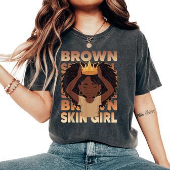 African Girls Brown Skin Girl Black Melanin Junenth Girls Women's Oversized Comfort T-Shirt - Thegiftio