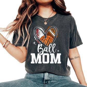 Ball Mom Baseball Football Basketball Heart Women's Oversized Comfort T-Shirt - Thegiftio