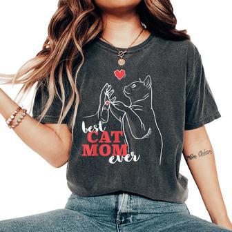 Best Cat Mom Ever La Mejor Madre De Gatos Del Mundo Camiseta extragrande cómoda para mujer - Regaloses