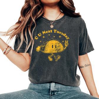 C U Next Tuesday Vintage Retro Foodie Sarcastic Acronym Women's Oversized Comfort T-Shirt - Thegiftio