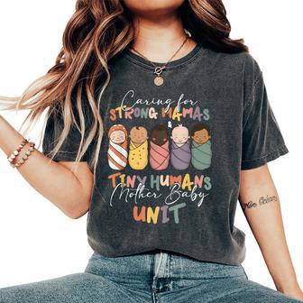 Caring For Strong Mamas Tiny Humans Mother Baby Unit Women's Oversized Comfort T-Shirt - Thegiftio UK
