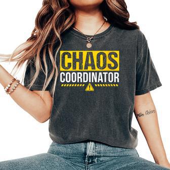 Chaos Coordinator Pour Enseignants Gestionnaires Et Infirmières T-shirt oversize confortable pour femme - Cadeauxyz