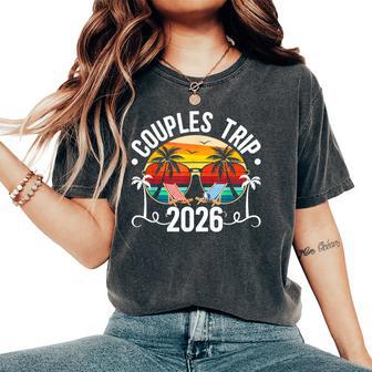Couples Trip 2026 Husband And Wife Vacation Couples Travel Women's Oversized Comfort T-Shirt - Thegiftio UK