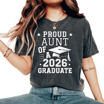 Cute Proud Aunt 2026 Graduate Graduation Family Matching Women's Oversized Comfort T-Shirt - Monsterry