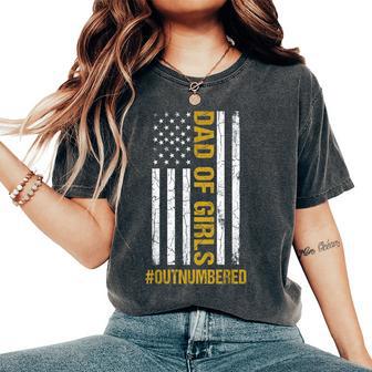 Dad Of Girls Outnumbered Fathers Day American Flag Women's Oversized Comfort T-Shirt - Thegiftio UK