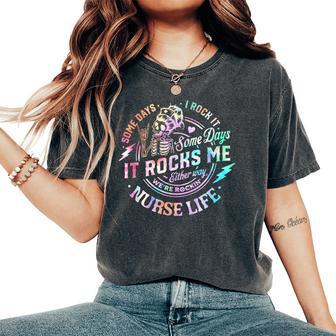 Some Days I Rock It Some Days It Rocks Me Tie Dye Nurse Life Women's Oversized Comfort T-Shirt - Thegiftio UK