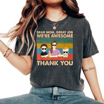 Dear Mom Great Job We're Awesome Thank You Women's Oversized Comfort T-Shirt | Seseable UK