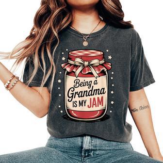 Family Being A Grandma Is My Jam Grandparent Women's Oversized Comfort T-Shirt - Thegiftio UK