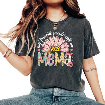 My Favorite People Call Me Mema Girly Women Women's Oversized Comfort T-Shirt - Thegiftio UK