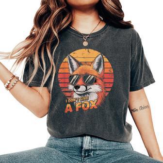 Fox Je Ne Donne Pas De Renard T-shirt oversize confortable pour femme - Cadeauxyz