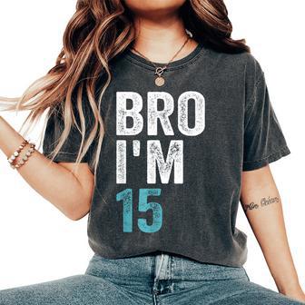 Fratello Ho 15 15 Anni Ragazze E Ragazzi 15 ° Compleanno T-shirt comoda oversize da donna - Novitaregali