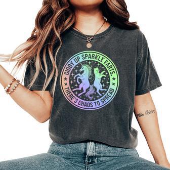 Giddy Up Sparkle Farts Girl There's Chaos To Spread Women's Oversized Comfort T-Shirt - Thegiftio