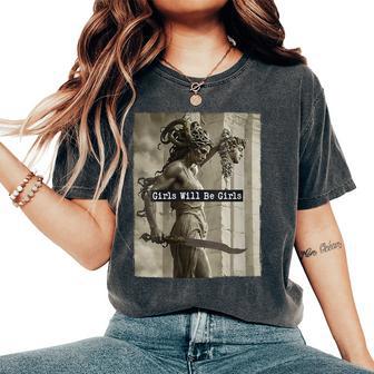 Girl Will Be Girls Medusa Feminist Women Women's Oversized Comfort T-Shirt - Thegiftio UK
