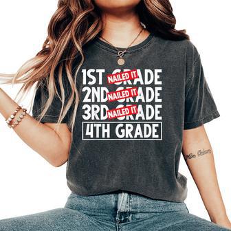 Goodbye 3Rd Grade Nailed It Graduation Hello 4Th Grade Women's Oversized Comfort T-Shirt - Thegiftio UK