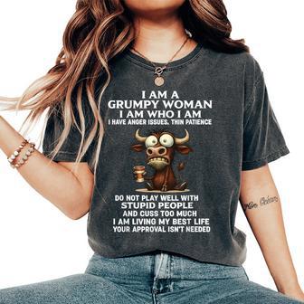I Am A Grumpy Old Woman I Am Who I Am I Have Anger Issue Women's Oversized Comfort T-Shirt - Thegiftio UK