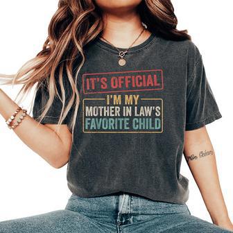 I'm My Mother In Law's Favorite Child Son In Law Quote Women's Oversized Comfort T-Shirt | Seseable UK