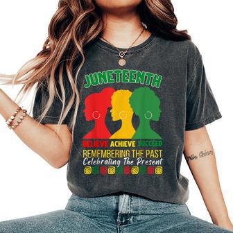Junenth Believe Achieve Succeed Black History Month Women Women's Oversized Comfort T-Shirt - Thegiftio UK