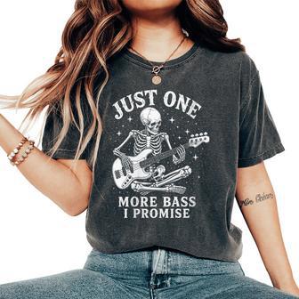 Just 1 More Bass Guitar I Promise Joueur De Bassiste Amusant T-shirt oversize confortable pour femme - Cadeauxyz