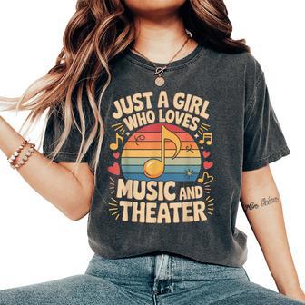 Just A Girl Who Loves Music And Theater Drama Lovers Girls Women's Oversized Comfort T-Shirt - Thegiftio