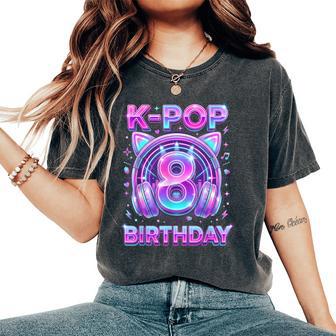 K-Pop 8Th Birthday Kpop Girl 8 Year Old Korean Music Women's Oversized Comfort T-Shirt - Thegiftio UK