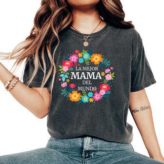 La Mejor Mama Del Mundo Dia De Las Madres Camisa Regalo Regalo Camiseta extragrande cómoda para mujer - Regaloses