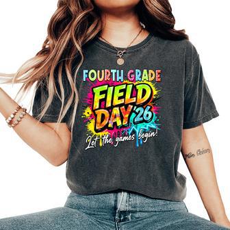 Let The Games Begin Fourth Grade Field Day 2026 Teacher Kid Women's Oversized Comfort T-Shirt - Thegiftio UK