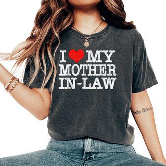 I Love My Mother In Law T Parents Day Women's Oversized Comfort T-Shirt | Seseable UK
