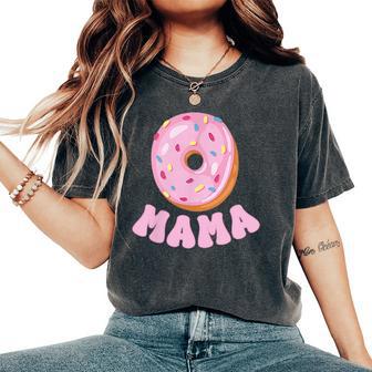 Mama Of The Sweet One First Birthday Matching Family Donut Women's Oversized Comfort T-Shirt - Thegiftio UK