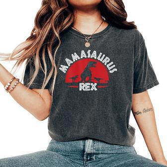 Mamasaurio Regalo Del Día De La Madre T Rex Dinosaurio Camiseta extragrande cómoda para mujer - Regaloses