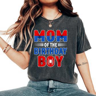 Mom Of The Birthday Boy Spider Web Birthday Party Women's Oversized Comfort T-Shirt - Thegiftio UK