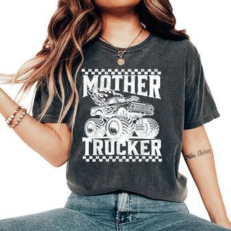 Mother Trucker Monster Truck Mama Mommy Mother's Day Mom Women's Oversized Comfort T-Shirt - Monsterry
