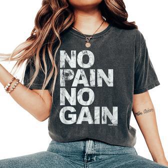No Pain No Gain Allenamento Uomini Donne T-shirt comoda oversize da donna - Novitaregali