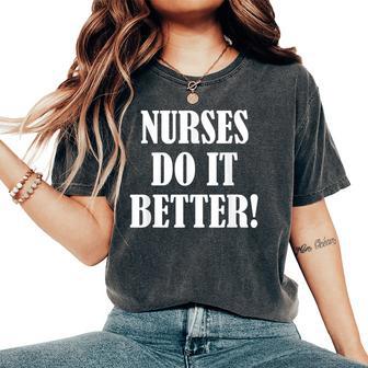 Nurses Do It Better Bianco T-shirt comoda oversize da donna - Novitaregali