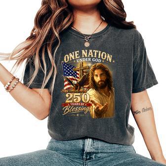 One Nation Under God 250 Years Christian 250Th Anniversary Women's Oversized Comfort T-Shirt - Thegiftio UK