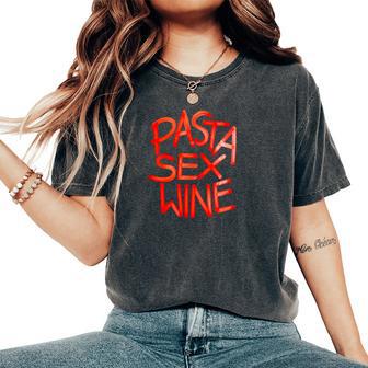 Pastaex Wine – Divertente Per Alimenti & Lifestyle T-shirt comoda oversize da donna - Novitaregali