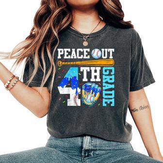 Peace Out 4 Grade Fourth Baseball Graduation Last Day Boy Women's Oversized Comfort T-Shirt - Thegiftio UK