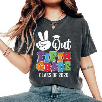 Peace Out 5Th Grade 2026 Fifth Grade Grad Elementary School Women's Oversized Comfort T-Shirt | Mazezy
