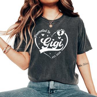 Promoted To Gigi Est 2026 Soon To Be New Grandmom Heart Women's Oversized Comfort T-Shirt - Monsterry