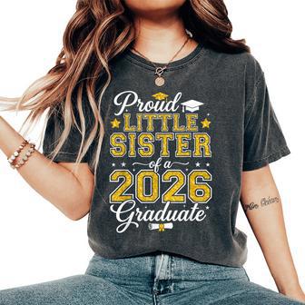 Proud Little Sister Of A 2026 Graduate Senior Graduation Women's Oversized Comfort T-Shirt | Mazezy