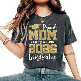 Proud Mom Of Two 2026 Graduates Senior Mom Of Graduate Women's Oversized Comfort T-Shirt - Thegiftio UK
