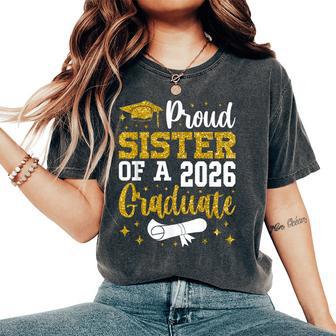 Proud Sister Of A 2026 Graduate Senior 2026 Graduation Women's Oversized Comfort T-Shirt - Monsterry UK
