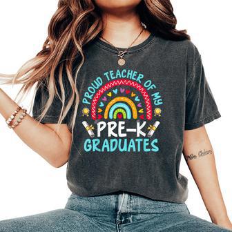 Proud Teacher Of My Pre-K Graduates Women's Oversized Comfort T-Shirt - Monsterry