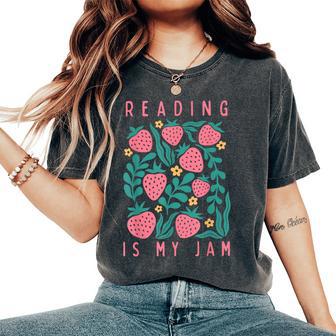Reading Is My Jam Strawberry Librarian Reader Bookworm Women's Oversized Comfort T-Shirt - Thegiftio UK
