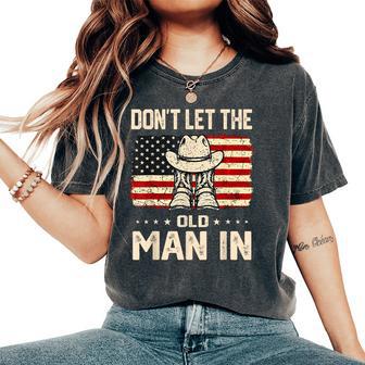 Retro Don't Let The Old Man In Cowboy Us Flag For Women Women's Oversized Comfort T-Shirt - Thegiftio UK